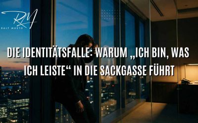 Die Identitätsfalle: Warum „Ich bin, was ich leiste“ in die Sackgasse führt